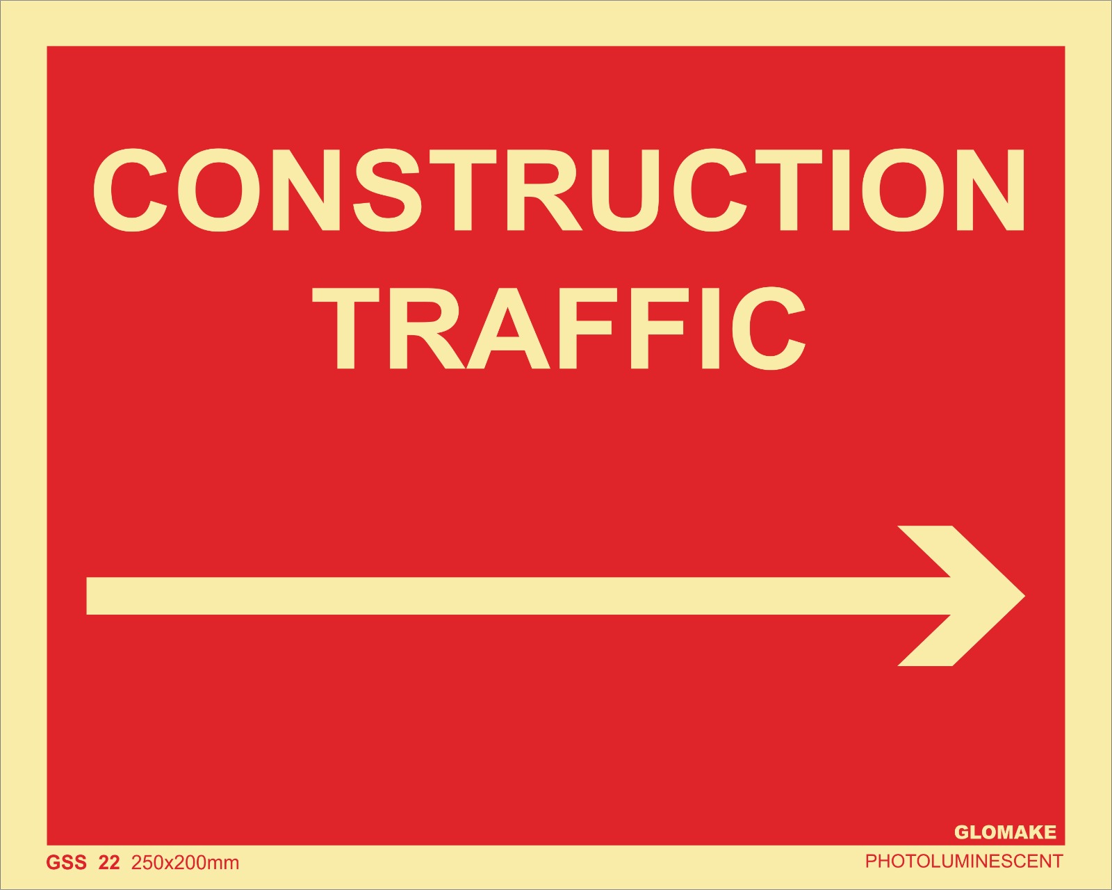 CONSTRUCTION TRAFFIC (RIGHT ARROW)
(GSS 22)